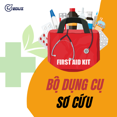 Tìm hiểu Bộ Dụng Cụ Sơ Cứu - EduZ